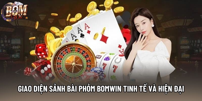 Giao diện sảnh bài phỏm Bomwin tinh tế và hiện đại Giao diện sảnh bài phỏm Bomwin tinh tế và hiện đại